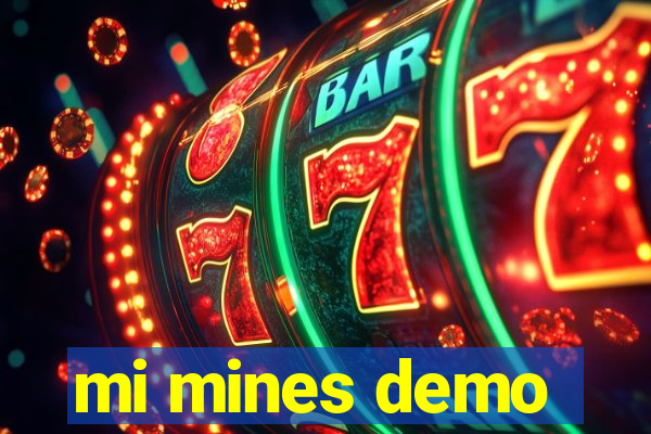 mi mines demo